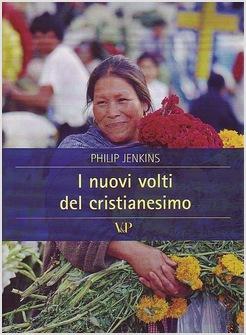 NUOVI VOLTI DEL CRISTIANESIMO (I)