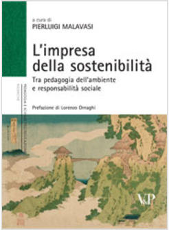 L'IMPRESA DELLA SOSTENIBILITA' TRA PEDAGOGIA DELL'AMBIENTE E RESPONSABILITA' 