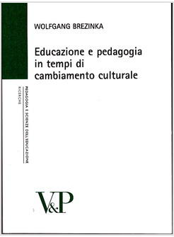 EDUCAZIONE E PEDAGOGIA IN TEMPI DI CAMBIAMENTO CULTURALE