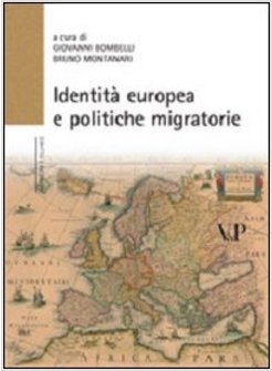IDENTITA' EUROPEA E POLITICHE MIGRATORIE