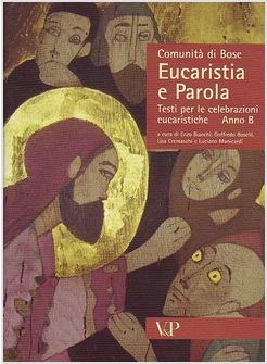 EUCARISTIA E PAROLA B TESTI PER LE CELEBRAZIONI EUCARISTICHE ANNO B