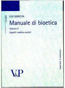 MANUALE DI BIOETICA 2 ASPETTI MEDICO-SOCIALI 4 ED.