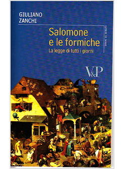 SALOMONE E LE FORMICHE LA LEGGE  DI TUTTI I GIORNI