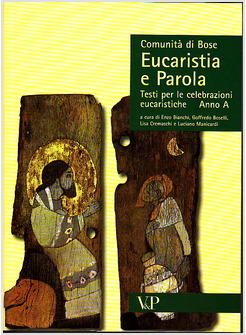 EUCARISTIA E PAROLA A TESTI PER LE CELEBRAZIONI EUCARISTICHE ANNO A