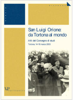 SAN LUIGI ORIONE DA TORTONA AL MONDO