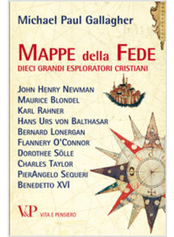 MAPPE DELLA FEDE DIECI GRANDI ESPLORATORI CRISTIANI