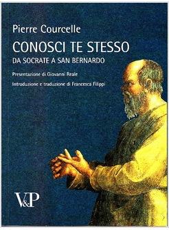 CONOSCI TE STESSO DA SOCRATE A SAN BERNARDO