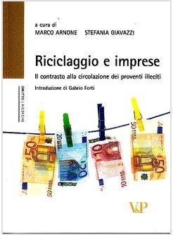 RICICLAGGIO E IMPRESE IL CONTRASTO ALLA CIRCOLAZIONE DEI PROVENTI ILLECITI