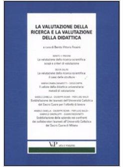 LA VALUTAZIONE DELLA RICERCA E LA VALUTAZIONE DELLA DIDATTICA