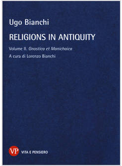 RELIGIONS IN ANTIQUITY. VOL. 2: GNOSTICA ET MANICHAICA.
