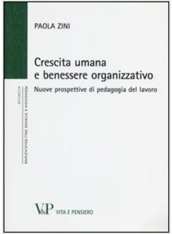 CRESCITA UMANA E BENESSERE ORGANIZZATIVO