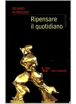 RIPENSARE IL QUOTIDIANO