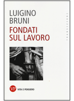 FONDATI SUL LAVORO
