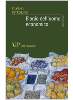 ELOGIO DELL'UOMO ECONOMICO