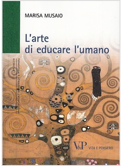 L'ARTE DI EDUCARE L'UMANO