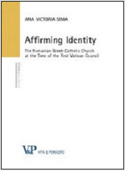 AFFIRMING IDENTITY. THE ROMANIAN GREEK-CATHOLIC CHURCH AT THE TIME OF THE FIRST 