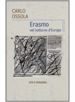 ERASMO NEL NOTTURNO D'EUROPA