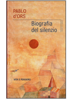 BIOGRAFIA DEL SILENZIO