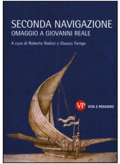 SECONDA NAVIGAZIONE. OMAGGIO A GIOVANNI REALE