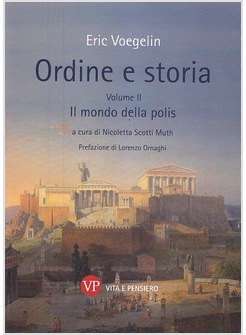 ORDINE E STORIA. VOL. 2: IL MONDO DELLA POLIS.