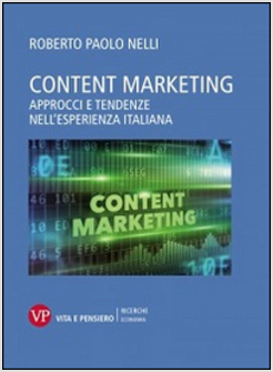 CONTENT MARKETING. APPROCCI E TENDENZE NELL'ESPERIENZA ITALIANA