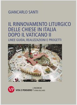 IL RINNOVAMENTO LITURGICO DELLE CHIESE IN ITALIA DOPO IL VATICANO II LINEE GUIDA