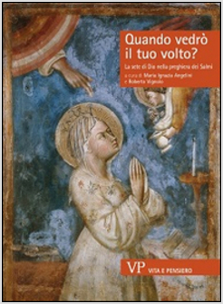 QUANDO VEDRO' IL TUO VOLTO? LA SETE DI DIO NELLA PREGHIERA DEI SALMI