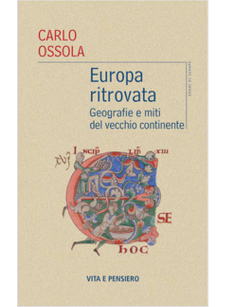 EUROPA RITROVATA. GEOGRAFIE E MITI DEL VECCHIO CONTINENTE