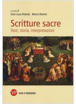 SCRITTURE SACRE. TESTI, STORIA, INTERPRETAZIONI