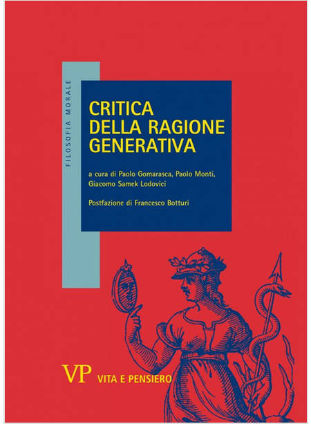 CRITICA DELLA RAGIONE GENERATIVA. SEMINARIO VIRTUALE CON FRANCESCO BOTTURI