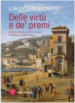 DELLE VIRTU' E DEI PREMI
