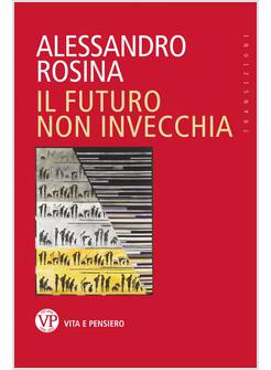 IL FUTURO NON INVECCHIA