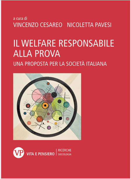 IL WELFARE RESPONSABILE ALLA PROVA. UNA PROPOSTA PER LA SOCIETA' ITALIANA