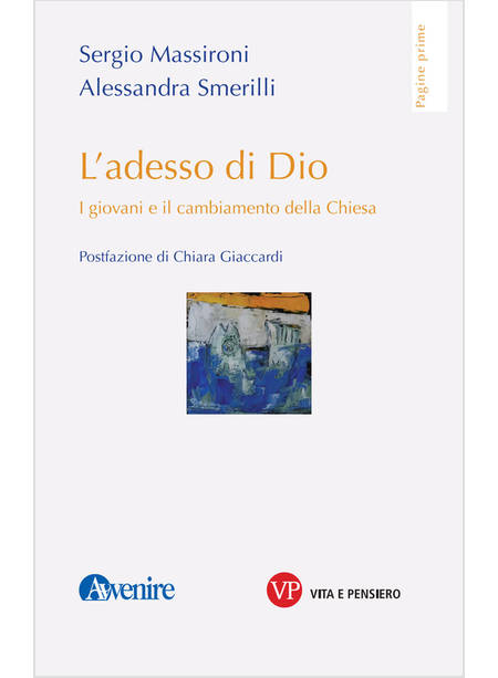 L'ADESSO DI DIO I GIOVANI E IL CAMBIAMENTO DELLA CHIESA