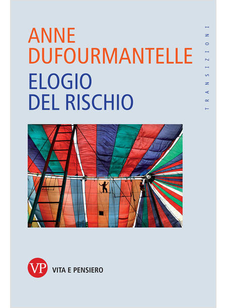 ELOGIO DEL RISCHIO