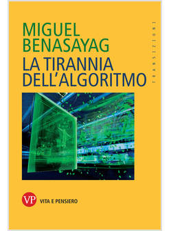 TIRANNIA DELL'ALGORITMO (LA)