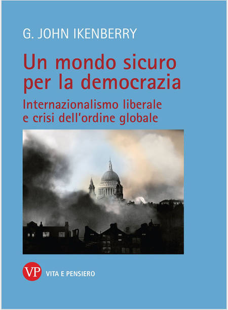 UN MONDO SICURO PER LA DEMOCRAZIA