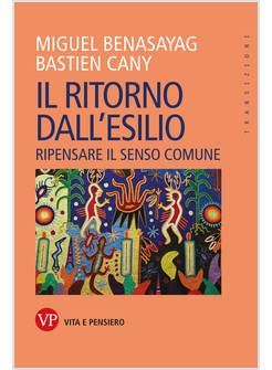 IL RITORNO DALL'ESILIO RIPENSARE IL SENSO COMUNE