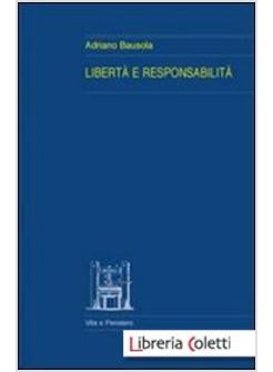 LIBERTA' E RESPONSABILITA'