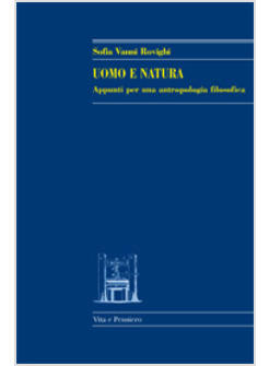 UOMO E NATURA APPUNTI PER UN' ANTROPOLOGIA FILOSOFICA