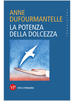 LA POTENZA DELLA DOLCEZZA 
