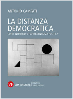 DISTANZA DEMOCRATICA. CORPI INTERMEDI E RAPPRESENTANZA POLITICA (LA)