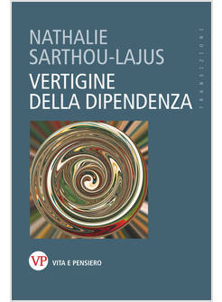 VERTIGINE DELLA DIPENDENZA