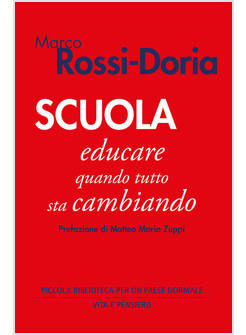 SCUOLA. EDUCARE QUANDO TUTTO STA CAMBIANDO