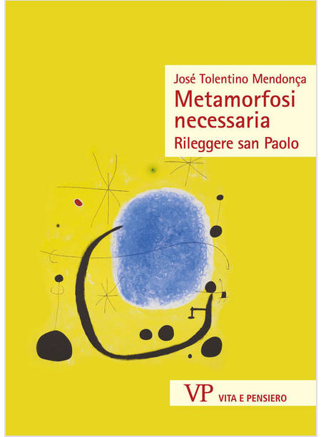 METAMORFOSI NECESSARIA RILEGGERE SAN PAOLO