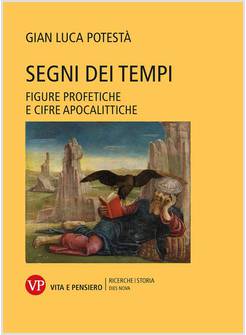 SEGNI DEI TEMPI FIGURE PROFETICHE E CIFRE APOCALITTICHE