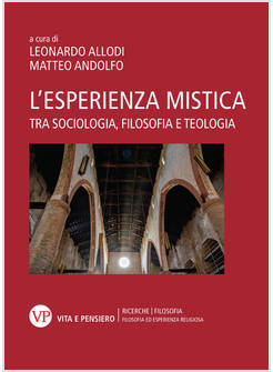 L'ESPERIENZA MISTICA TRA SOCIOLOGIA, FILOSOFIA E TEOLOGIA 
