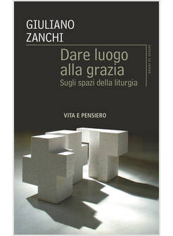 DARE LUOGO ALLA GRAZIA