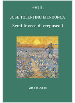 SEMI INVECE DI CREPUSCOLI