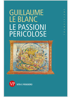 LE PASSIONI PERICOLOSE